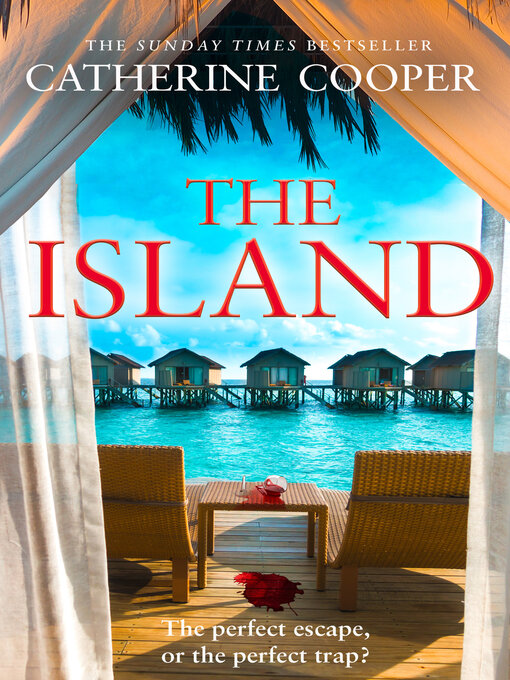 Title details for The Island by Catherine Cooper - Available